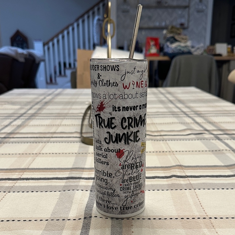 NWOT: Stylish True Crime Junkie Tumbler with Stainless Steel Straw